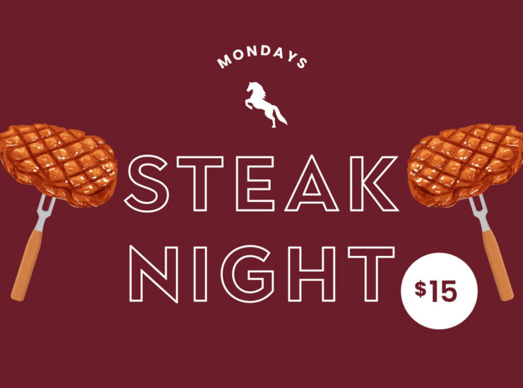 Monday: $15 Steak Night